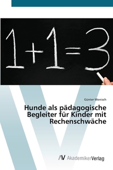 Paperback Hunde als pädagogische Begleiter für Kinder mit Rechenschwäche [German] Book