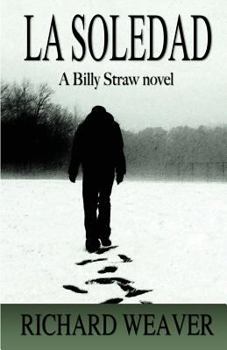 Paperback La Soledad: A Billy Straw Novel Book