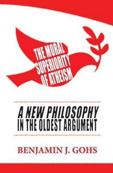 Paperback The Moral Superiority of Atheism Book