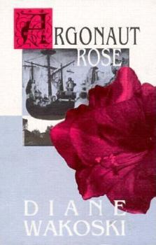 Argonaut Rose (The Archaeology of Movies & Books , # 4) - Book #4 of the Archaeology of Movies and Books