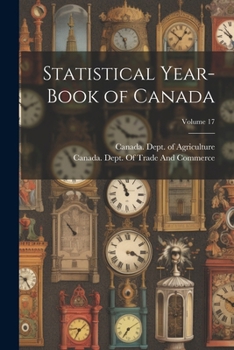 Statistical Year-book Of Canada, Volume 17...