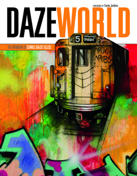 Hardcover Dazeworld: The Artwork of Chris Daze Ellis Book