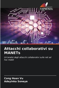 Paperback Attacchi collaborativi su MANETs [Italian] Book