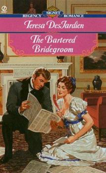 The Bartered Bridegroom (Signet Regency Romance) - Book #2 of the Regency Series