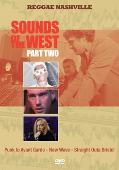 Sounds of the West Part 2: Punk To Avant Garde New Wave Straight Outa Bristo