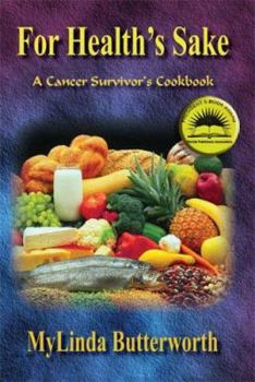 Paperback For Health's Sake: A Cancer Survivor's Cookbook Book