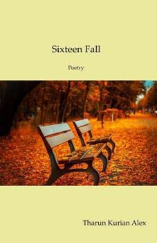Paperback Sixteen Fall: Poetry Book