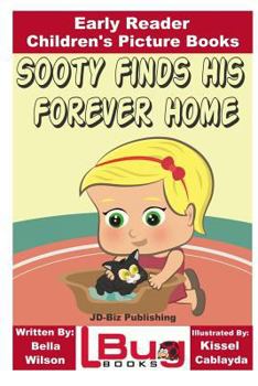 Paperback Sooty Finds His Forever Home - Early Reader - Children's Picture Books Book