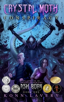 Crystal Moth Conspiracy: Ash Born Book One