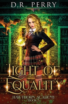 Light of Equality - Book #5 of the Hawthorn Academy