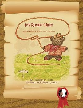 Paperback It's Rodeo Time!: With Mamma Scottie and the Kids Book