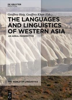 The Languages and Linguistics of Western Asia - Book #6 of the World of Linguistics