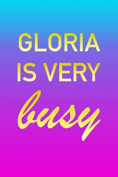 Paperback Gloria: I'm Very Busy 2 Year Weekly Planner with Note Pages (24 Months) - Pink Blue Gold Custom Letter G Personalized Cover - Book