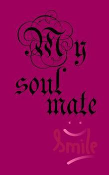 Paperback My Soulmate Book