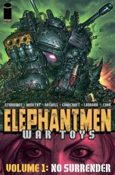 Paperback Elephantmen - War Toys Volume 1: No Surrender Book