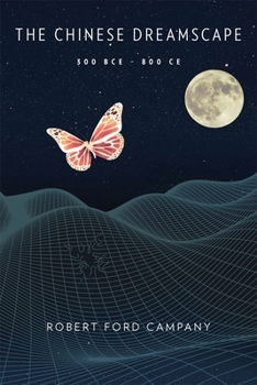 Paperback The Chinese Dreamscape, 300 Bce-800 CE Book