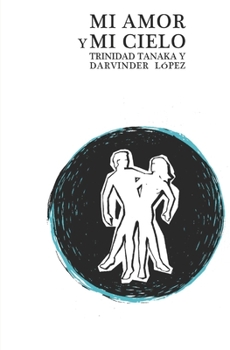 Paperback Mi Amor y Mi Cielo: ¿y yo qué soy? [Spanish] Book