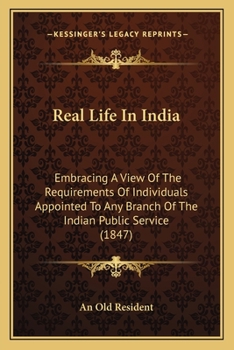 Real Life In India: Embracing A View Of The Requirements Of Individuals Appointed To Any Branch Of The Indian Public Service