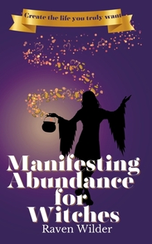 Paperback Manifesting Abundance for Witches Book