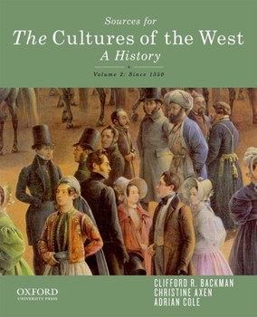 Paperback Sources for the Cultures of the West, Volume Two: Since 1350 Book