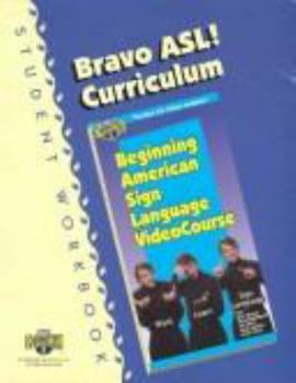 Paperback Bravo Asl! Curriculum Student Workbook Book
