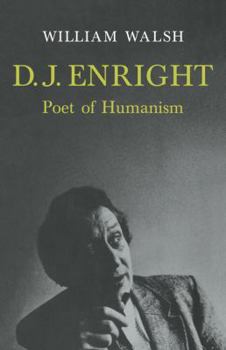 Paperback D. J. Enright: Poet of Humanism Book