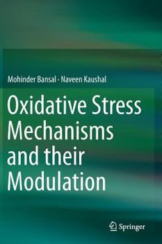 Hardcover Oxidative Stress Mechanisms and Their Modulation Book