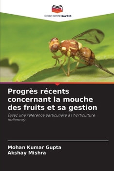 Paperback Progrès récents concernant la mouche des fruits et sa gestion [French] Book