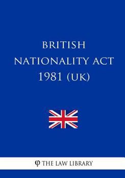 Paperback British Nationality ACT 1981 (Uk) Book