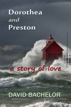 Paperback Dorothea and Preston: a story of love Book