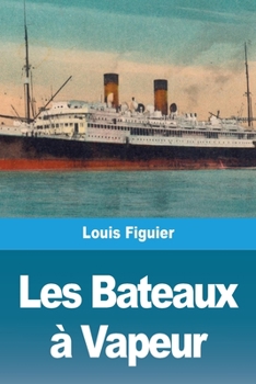 Paperback Les Bateaux à Vapeur [French] Book