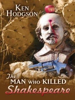 Hardcover The Man Who Killed Shakespeare Book