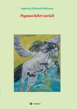 Pegasus kehrt zurück (German Edition)