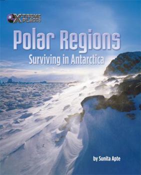 Library Binding Polar Regions: Surviving in Antarctica Book