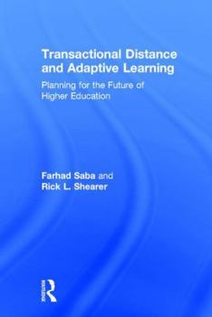 Hardcover Transactional Distance and Adaptive Learning: Planning for the Future of Higher Education Book