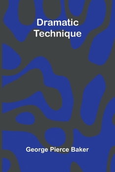 Paperback Dramatic Technique Book