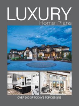 Paperback Luxury Home Plans: Over 200 Of Today's Top Designs Book