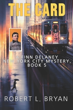 Paperback THE CARD: A Finn Delaney New York City Mystery, Book 5 Book