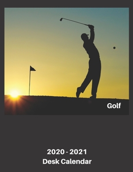 Paperback 2020 - 2021 Golf Desk Calendar: January 2020 - December 2021 - Dated Monthly Planner For Golfers (Swing) Book