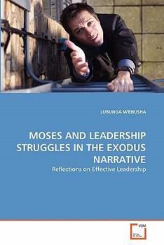 Paperback Moses and Leadership Struggles in the Exodus Narrative Book