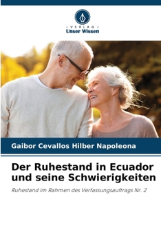 Der Ruhestand in Ecuador und seine Schwierigkeiten (German Edition)