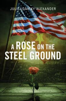 Paperback A Rose on the Steel Ground Book
