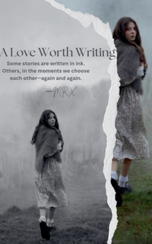 Paperback A Love Worth Writing Book