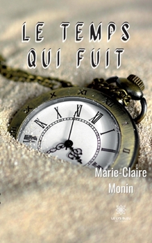 Paperback Le temps qui fuit [French] Book