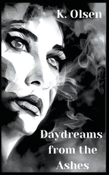 Paperback Daydreams From The Ashes Book