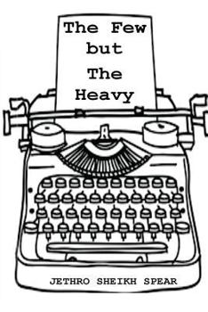 Paperback The Few But The Heavy Book