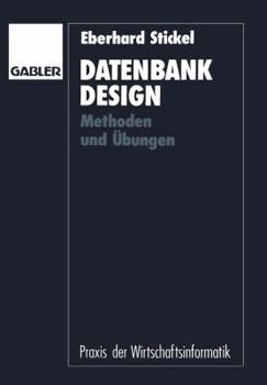 Paperback Datenbankdesign: Methoden Und Übungen [German] Book