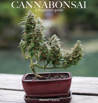 Hardcover Cannabonsai: : A Beginners Guide Book