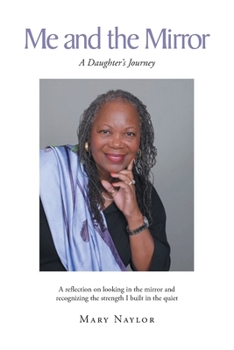 Paperback Me and the Mirror: A Daughter's Journey Book