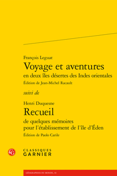 Voyage Et Aventures: Suivi De Recueil De Quelques Memoires Pour L'etablissement De L'ile D'eden (Geographies Du Monde, 33)